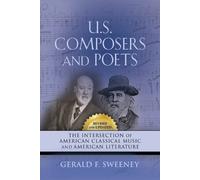 Gerald F Sweeney U. S. Composers and Poets (Tascabile)