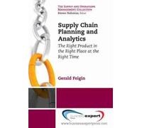 Gerald Feigin Supply Chain Planning and Analytics: The Right Product (Tascabile)