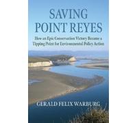 Gerald Felix Warburg Saving Point Reyes (Copertina rigida)