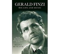 Diana McVeagh Gerald Finzi: His Life and Music (Tascabile)