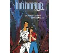 Gérald Forton Bob Morane Classic Bd. 7: Das Geheimnis der Zone Z (Tascabile)