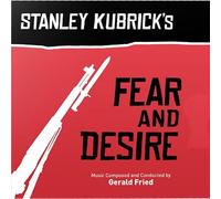 Gerald Fried - Fear & Desire / O.S.T.