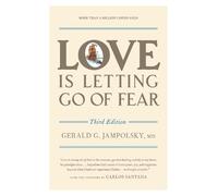 Gerald G. Jampolsky, MD Love Is Letting Go of Fear, Third Edition (Tascabile)