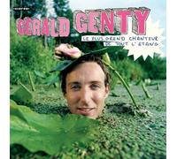 Gerald Genty - Le Plus Grand Chanteur de Tout