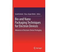 Gerald Gerlach Bio and Nano Packaging Techniques for Electron (Copertina rigida)