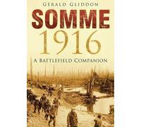 Gerald Gliddon Somme 1916 (Tascabile)