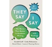 Gerald Graff Cathy Birkenstein Russel Dur "They Say / I Sa (Mixed Media Product)