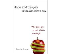 Gerald Grant Hope and Despair in the American City (Tascabile)
