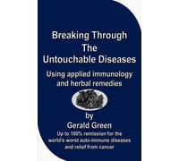 Gerald Green Breaking Through The Untouchable Diseases (Tascabile)