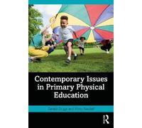 Gerald Griggs Vicky Ra Contemporary Issues in Primary Physical Educ (Tascabile)