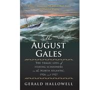Gerald Hallowell The August Gales (Tascabile)