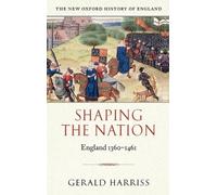 Gerald Harriss Shaping the Nation (Copertina rigida)