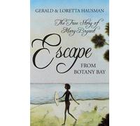 Gerald Hausman Loretta Hausman Escape from Botany Bay (Copertina rigida)
