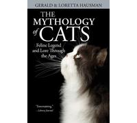 Gerald Hausman Loretta Hausman The Mythology of Cats (Tascabile)