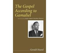 Gerald Heard Rabbi Zalman Schachter-Sha The Gospel According to Gama (Tascabile)