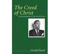 Gerald Heard The Creed of Christ (Tascabile) Gerald Heard Reprint