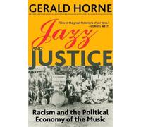 Gerald Horne Jazz and Justice (Tascabile)