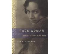 Gerald Horne Race Woman (Tascabile)