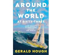 Gerald Hough Around the World at Sixty-Three (Tascabile)