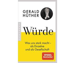 Gerald Hüther U Würde: Was uns stark macht - als Einzelne und als Ge (Tascabile)