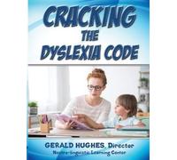 Gerald Hughes Cracking the Dyslexia Code (Tascabile)