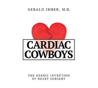 Gerald Imber Cardiac Cowboys (Copertina rigida)