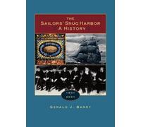 Gerald J. Barry The Sailor's Snug Harbor (Tascabile)