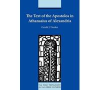 Gerald J. Donke The Text of the Apostolos in Athanasius of Alexandri (Tascabile)