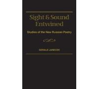Gerald J. Janecek Sight and Sound Entwined (Copertina rigida)