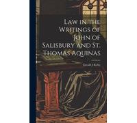 Gerald J Kirby Law in the Writings of John of Salisbury and S (Copertina rigida)