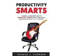 Gerald J Leonard Productivity Smarts (Tascabile) Productivity Smarts