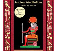 Gerald Jay Markoe - Ancient Meditations