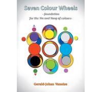 Gerald-Johan Vanoise Seven Colour Wheels (Copertina rigida)