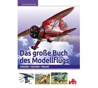 Gerald Kainberg Das große Buch des Modellflugs: Theorie - Technik - (Tascabile)