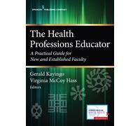 Gerald Kayingo The Health Professions Educator (Tascabile)
