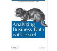 Gerald Knight Analyzing Business Data with Excel (Tascabile) OREILLY