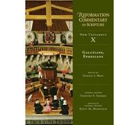 Gerald L. Bray Galatians, Ephesians (Copertina rigida)