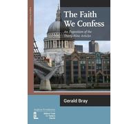Gerald L Bray The Faith We Confess (Tascabile)