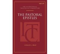 Gerald L. Bray The Pastoral Epistles (ITC) (Tascabile)