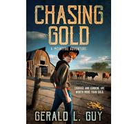 Gerald L Guy Chasing Gold (Tascabile) McIntyre Adventures
