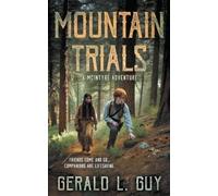 Gerald L Guy Mountain Trials (Tascabile) McIntyre Adventures