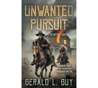 Gerald L Guy Unwanted Pursuit (Tascabile) McIntyre Adventures