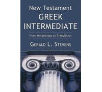 Gerald L Stevens New Testament Greek Intermediate (Tascabile)