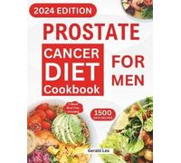 Gerald Lea Prostate Cancer Diet Cookbook for Men (Tascabile)