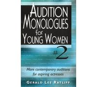 Gerald Lee Ratliff Audition Monologues for Young Women #2 (Tascabile)