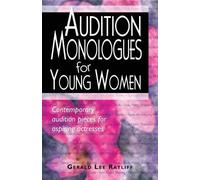 Gerald Lee Ratliff Audition Monologues for Young Women (Tascabile)