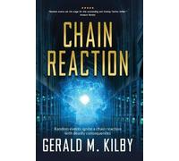 Gerald M Kilby Chain Reaction (Tascabile)