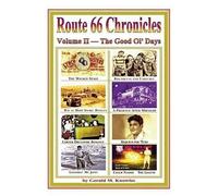 Gerald M Knowles Route 66 Chronicles, Vol. II The Good Old Days (Tascabile)