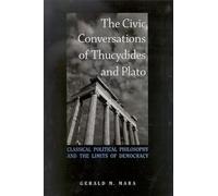 Gerald M. Mara The Civic Conversations of Thucydides and Plato (Tascabile)