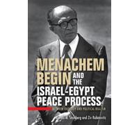 Gerald M. Steinberg Ziv Ru Menachem Begin and the Israel-Egypt Peace (Tascabile)